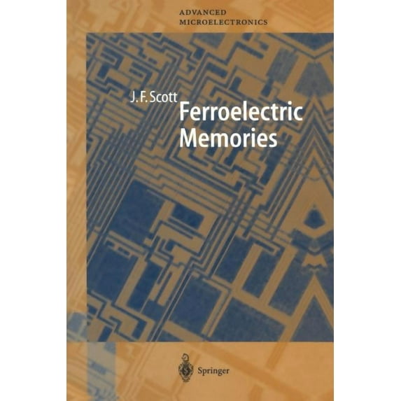 Springer Advanced Microelectronics Ferroelectric Memories, Book 3, (Paperback)