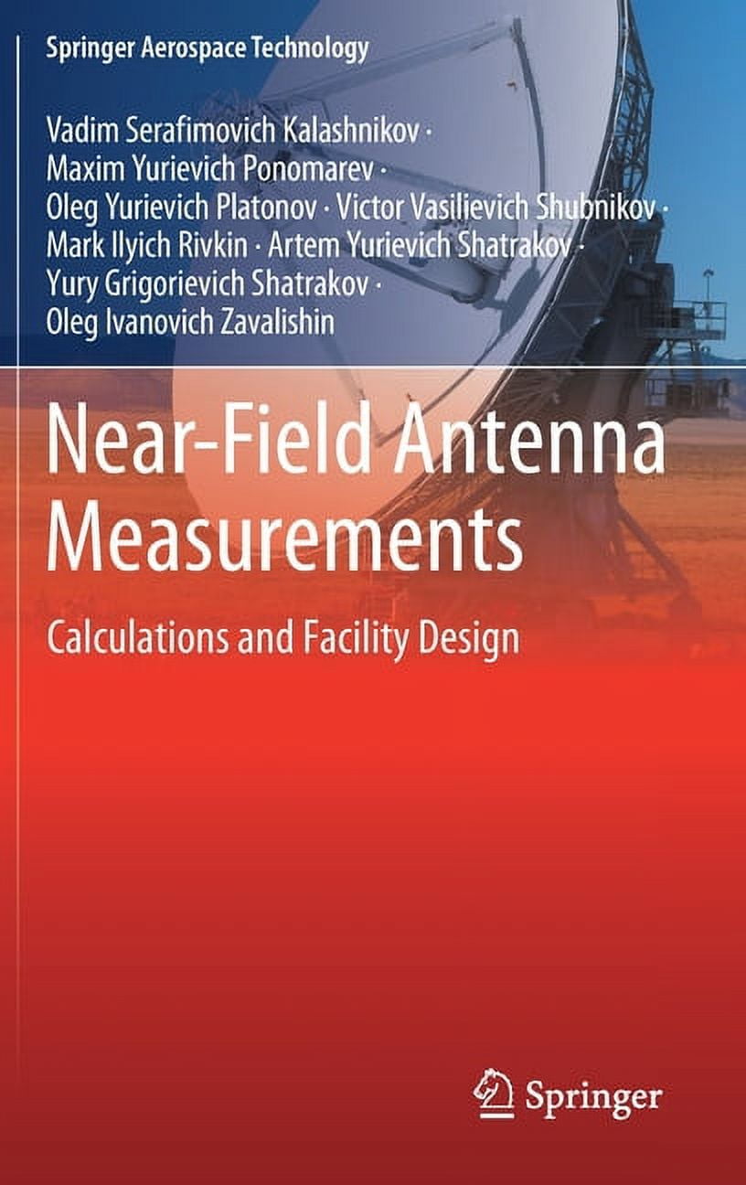 Springer Aerospace Technology Near-Field Antenna Measurements: Calculations and Facility Design, (Hardcover)