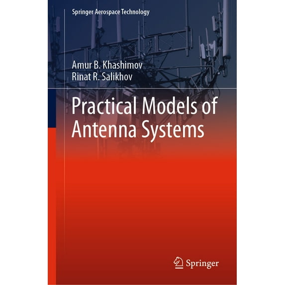 Springer Aerospace Technology Practical Models of Antenna Systems, (Hardcover)