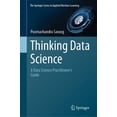 thumbnail image 1 of Springer Applied Machine Learning Thinking Data Science: A Data Science Practitioner's Guide, (Hardcover), 1 of 1