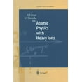 thumbnail image 1 of Springer Atomic, Optical, and Plasma Phy Atomic Physics with Heavy Ions, Book 26, (Paperback), 1 of 1