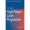 thumbnail image 1 of Springer Atomic, Optical, and Plasma Phy High Power Laser Propulsion, Book 116, (Hardcover), 1 of 1