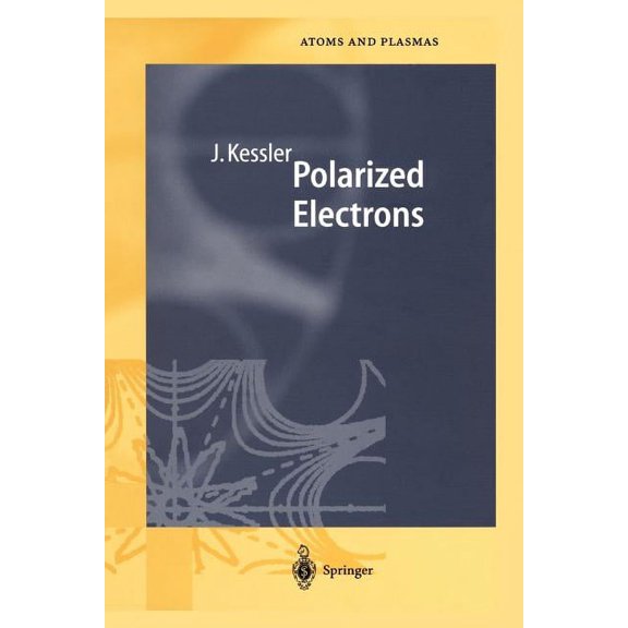 Springer Atomic, Optical, and Plasma Phy Polarized Electrons, Book 1, (Paperback)