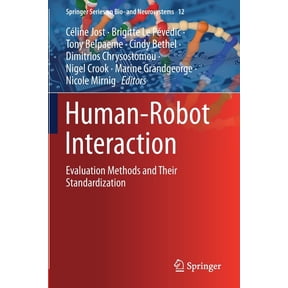 Springer Bio- And Neurosystems Human-Robot Interaction: Evaluation Methods and Their Standardization, Book 12, (Paperback)