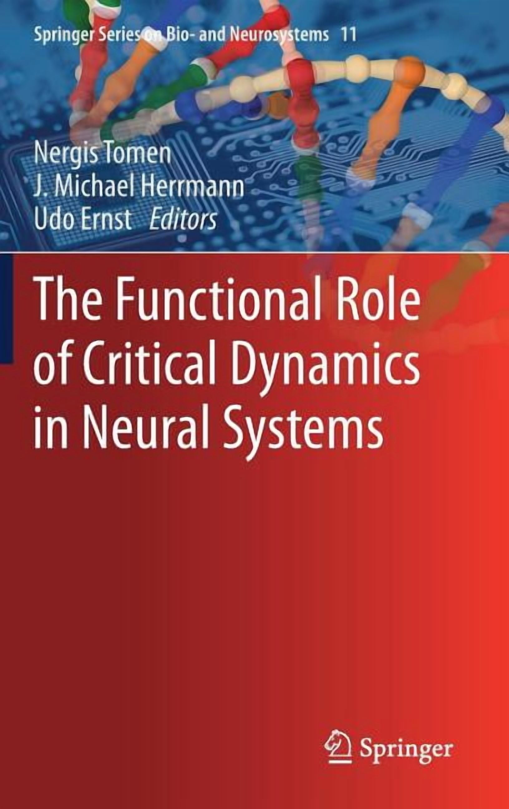 Springer Bio- And Neurosystems The Functional Role of Critical Dynamics ...