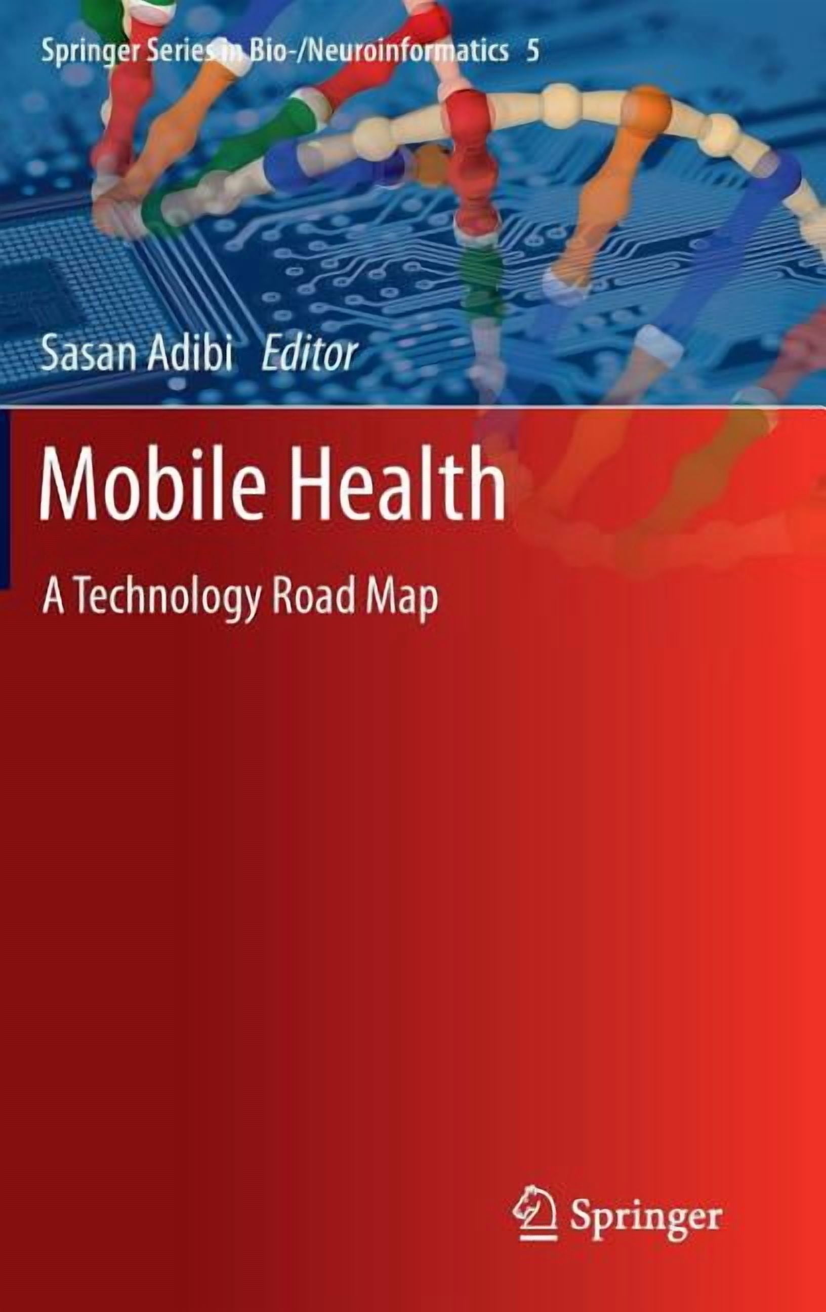 Springer Bio-/Neuroinformatics Mobile Health: A Technology Road Map ...