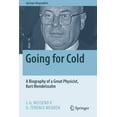 thumbnail image 1 of Springer Biographies Going for Cold: A Biography of a Great Physicist, Kurt Mendelssohn, (Paperback), 1 of 1