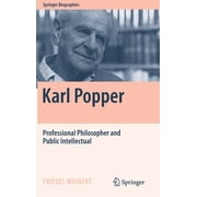 Springer Biographies Karl Popper Professional Philosopher and Public Intellectual, Hardcover