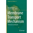 thumbnail image 1 of Springer Biophysics Membrane Transport Mechanism: 3D Structure and Beyond, Book 17, (Hardcover), 1 of 1
