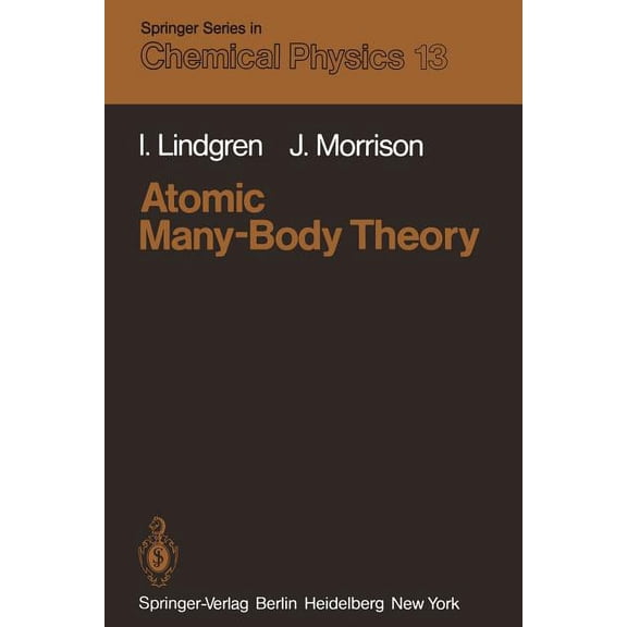 Springer Chemical Physics Atomic Many-Body Theory, Book 13, (Paperback)