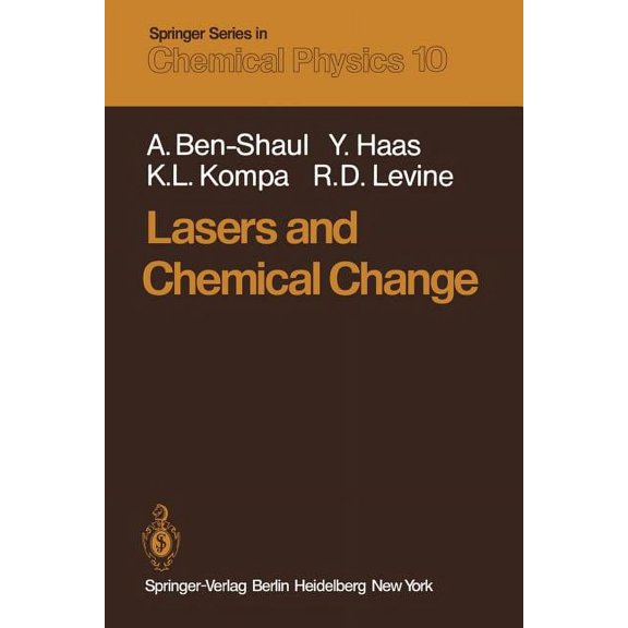 Springer Chemical Physics Lasers and Chemical Change, Book 10, (Paperback)