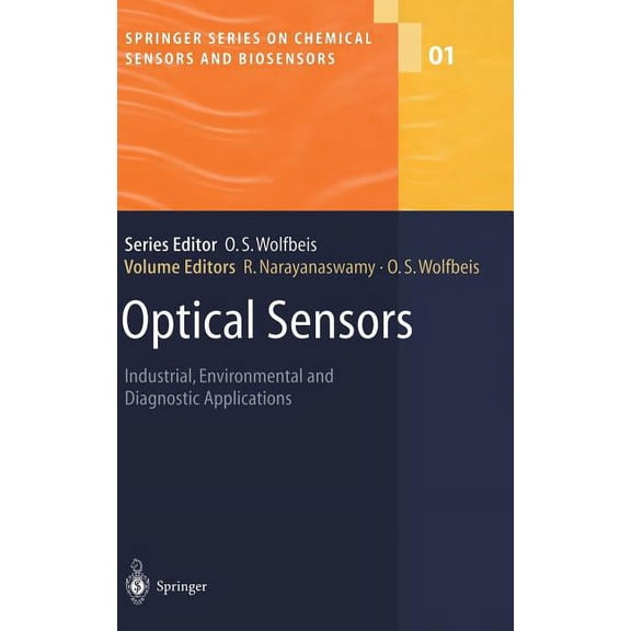 Springer Chemical Sensors and Biosensors Optical Sensors: Industrial Environmental and Diagnostic Applications, Book 1, (Hardcover)