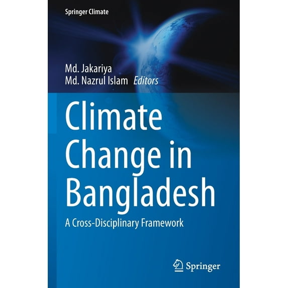 Springer Climate Climate Change in Bangladesh: A Cross-Disciplinary Framework, (Paperback)