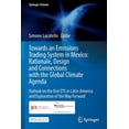 thumbnail image 1 of Springer Climate Towards an Emissions Trading System in Mexico: Rationale, Design and Connections with the Global Climate Agenda: Outlook, (Paperback), 1 of 1