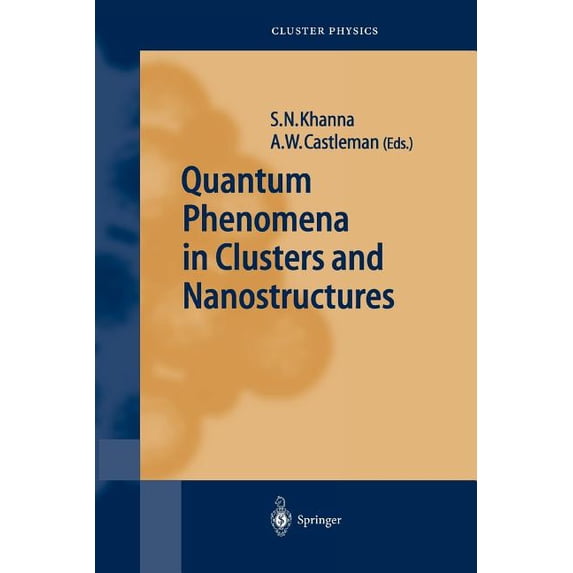 Springer Cluster Physics Quantum Phenomena in Clusters and Nanostructures, (Paperback)
