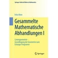 thumbnail image 1 of Springer Collected Works in Mathematics Gesammelte Mathematische Abhandlungen I: Erster Band: Liniengeometrie - Grundlegung Der Geometrie Zum Erlanger Programm, (Paperback), 1 of 1