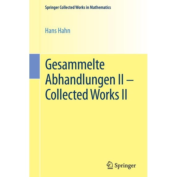Springer Collected Works in Mathematics Gesammelte Abhandlungen II - Collected Works II, (Paperback)