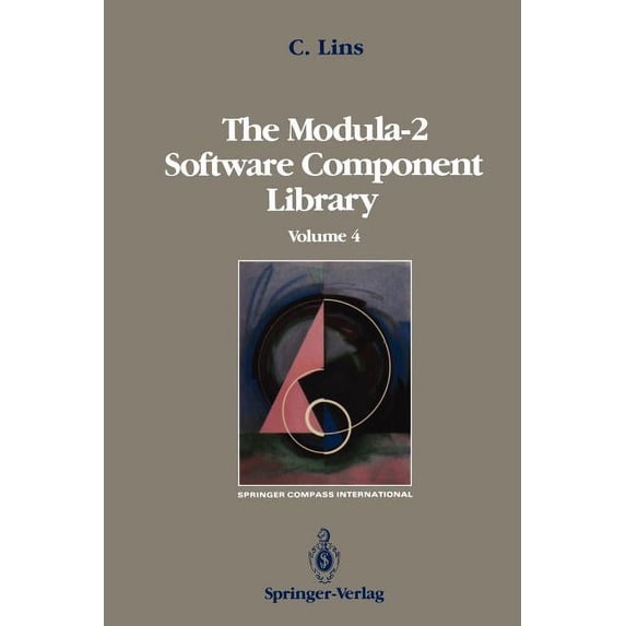 Springer Compass International The Modula-2 Software Component Library: Volume 2, (Paperback)