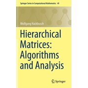 Springer Computational Mathematics Hierarchical Matrices Algorithms and Analysis, Book 49, Hardcover