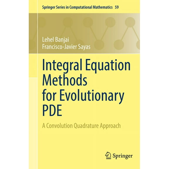 Springer Computational Mathematics Integral Equation Methods for Evolutionary Pde: A Convolution Quadrature Approach, Book 59, (Paperback)