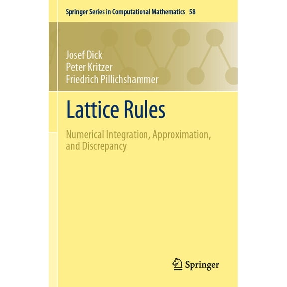 Springer Computational Mathematics Lattice Rules: Numerical Integration, Approximation, and Discrepancy, Book 58, (Paperback)
