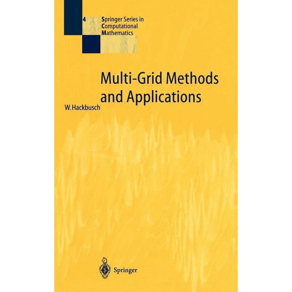 Springer Computational Mathematics Multi-Grid Methods and Applications, Book 4, (Hardcover)