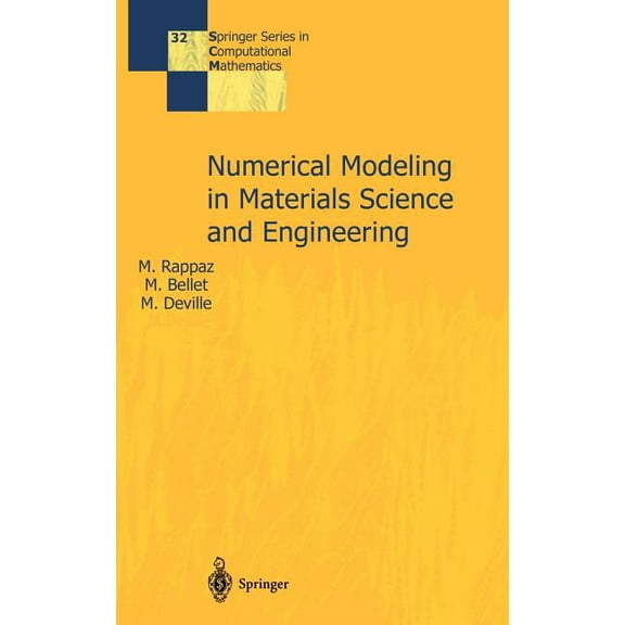Springer Computational Mathematics Numerical Modeling in Materials Science and Engineering, Book 32, (Hardcover)