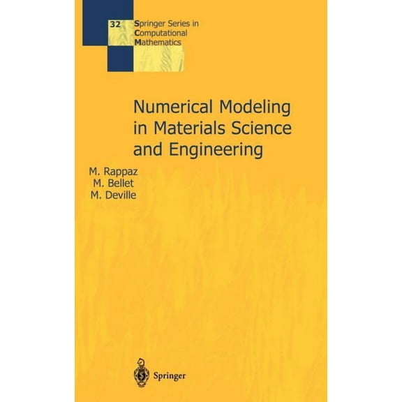 Springer Computational Mathematics Numerical Modeling in Materials Science and Engineering, Book 32, (Hardcover)