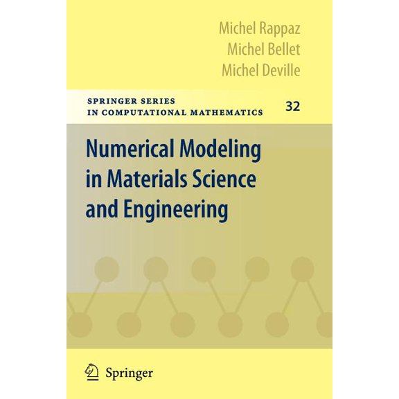 Springer Computational Mathematics Numerical Modeling in Materials Science and Engineering, Book 32, (Paperback)