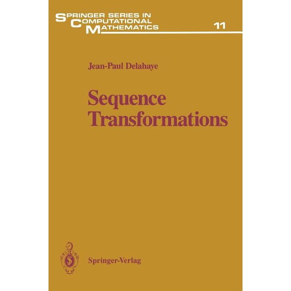 Springer Computational Mathematics Sequence Transformations, Book 11, (Paperback)