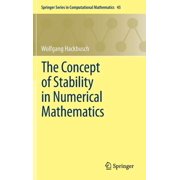 Springer Computational Mathematics The Concept of Stability in Numerical Mathematics, Book 45, Hardcover