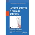 thumbnail image 1 of Springer Computational Neuroscience Coherent Behavior in Neuronal Networks, Book 3, (Paperback), 1 of 1