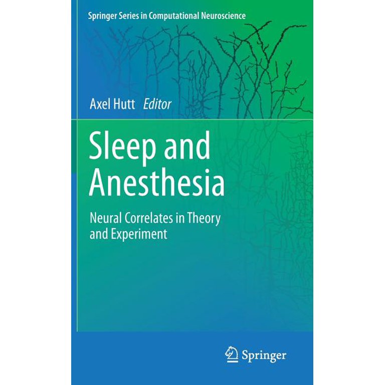 Springer Computational Neuroscience: Sleep and Anesthesia: Neural
