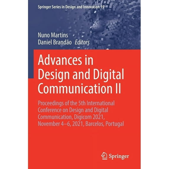Springer Design and Innovation Advances in Design and Digital Communication II: Proceedings of the 5th International Conference on Design and Digital C, Book 19, (Paperback)