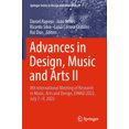 thumbnail image 1 of Springer Design and Innovation Advances in Design, Music and Arts II: 8th International Meeting of Research in Music, Arts and Design, Eimad 2022, July, Book 25, (Paperback), 1 of 1