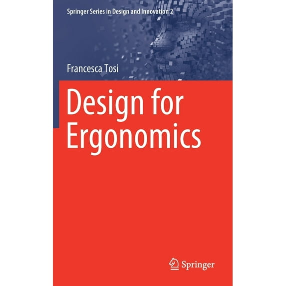 Springer Design and Innovation Design for Ergonomics, Book 2, (Hardcover)