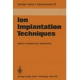 thumbnail image 1 of Springer Electronics and Photonics Ion Implantation Techniques: Lectures Given at the Ion Implantation School in Connection with Fourth International Confe, Book 10, (Paperback), 1 of 1