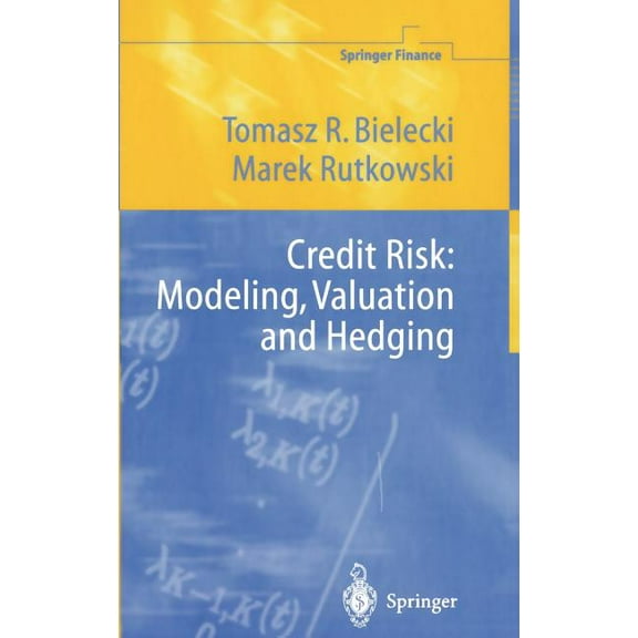 Springer Finance Credit Risk: Modeling, Valuation and Hedging, (Hardcover)