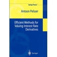 thumbnail image 1 of Springer Finance Efficient Methods for Valuing Interest Rate Derivatives, (Paperback), 1 of 1
