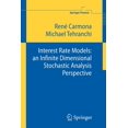 thumbnail image 1 of Springer Finance Interest Rate Models: An Infinite Dimensional Stochastic Analysis Perspective, (Paperback), 1 of 1