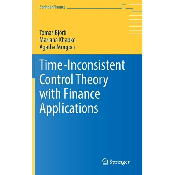 Springer Finance Time-Inconsistent Control Theory with Finance Applications, (Hardcover)