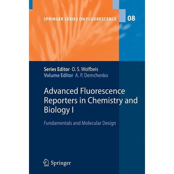 Springer Fluorescence Advanced Fluorescence Reporters in Chemistry and Biology I: Fundamentals and Molecular Design, Book 8, (Paperback)