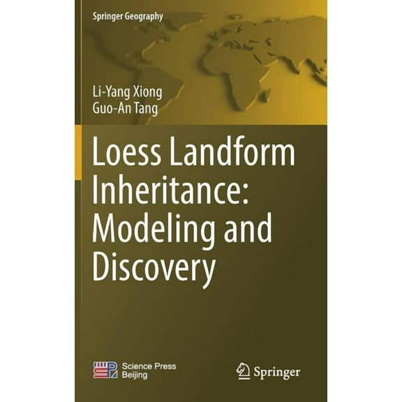 Springer Geography Loess Landform Inheritance: Modeling and Discovery, (Hardcover)
