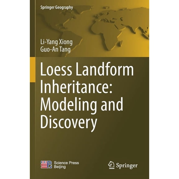 Springer Geography Loess Landform Inheritance: Modeling and Discovery, (Paperback)