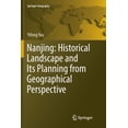 thumbnail image 1 of Springer Geography Nanjing: Historical Landscape and Its Planning from Geographical Perspective, (Paperback), 1 of 1