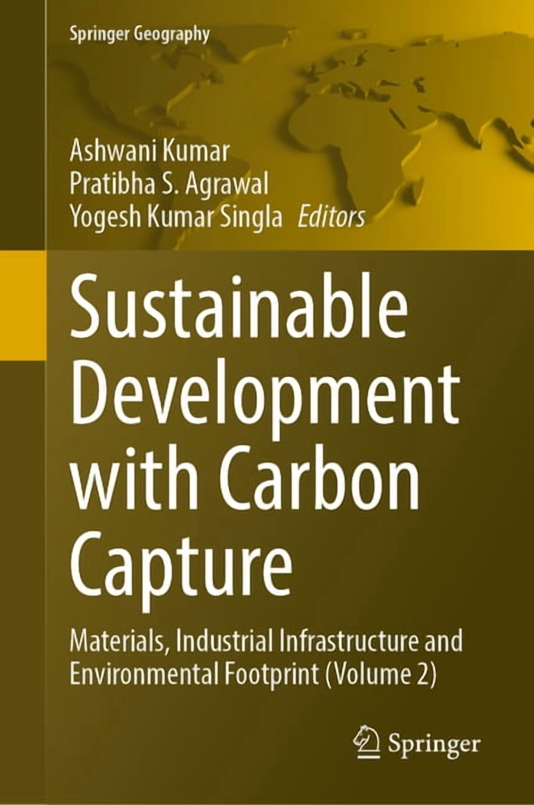Springer Geography Sustainable Development with Carbon Capture: Materials, Industrial Infrastructure and Environmental Footprint (Volume 2), (Hardcover)