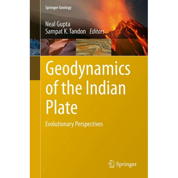 Springer Geology Geodynamics of the Indian Plate: Evolutionary Perspectives, (Hardcover)