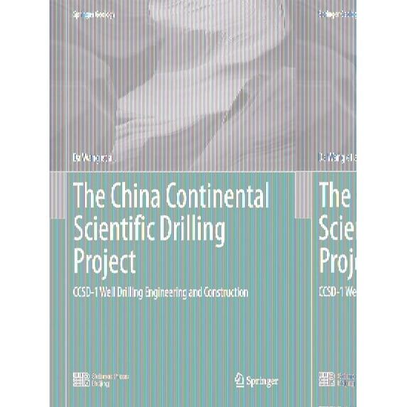 Springer Geology The China Continental Scientific Drilling Project: Ccsd-1 Well Drilling Engineering and Construction, (Hardcover)