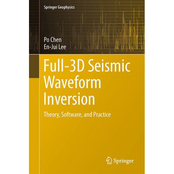 Springer Geophysics Full-3D Seismic Waveform Inversion: Theory, Software and Practice, (Hardcover)