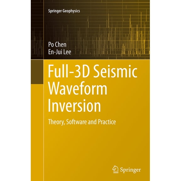 Springer Geophysics Full-3D Seismic Waveform Inversion: Theory, Software and Practice, (Paperback)